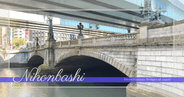 Nihonbashi: Tokyo's Iconic Bridge - A 400-Year Journey Through History and Architecture