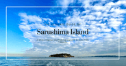 Sarushima: The Ultimate Guide | A Ghibli-Inspired Uninhabited Island 10 Minutes from Yokosuka