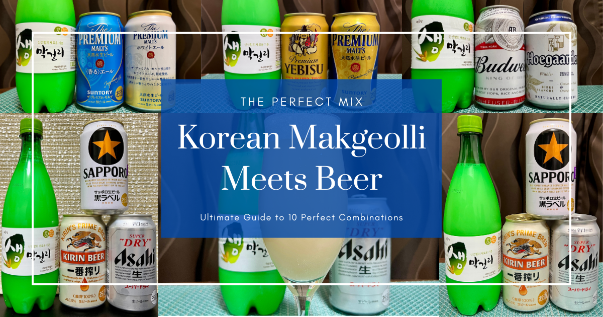 Makgeolli Coreano y Cerveza: Guía Definitiva de 10 Combinaciones Perfectas