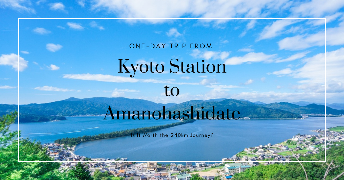 Excursión de un día desde la estación de Kioto a Amanohashidate: ¿Vale la pena el viaje de 240 km?