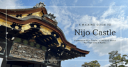 Nijo Castle: A Walking Guide to Kyoto's Imperial Masterpiece