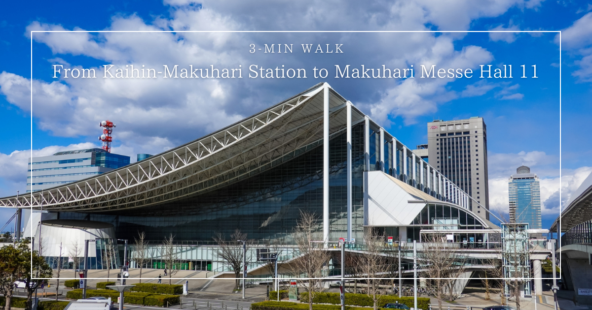 How to Walk from Kaihin-Makuhari Station to Makuhari Messe Hall 11 in Just 3 Minutes