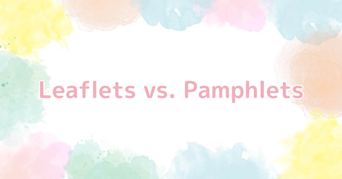 ลีฟเล็ต vs แพมเฟล็ต: คู่มือง่ายๆ สำหรับนักท่องเที่ยวในญี่ปุ่น