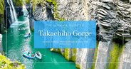 Guía completa de la Garganta de Takachiho: acceso, estacionamiento, rutas peatonales y atracciones imprescindibles