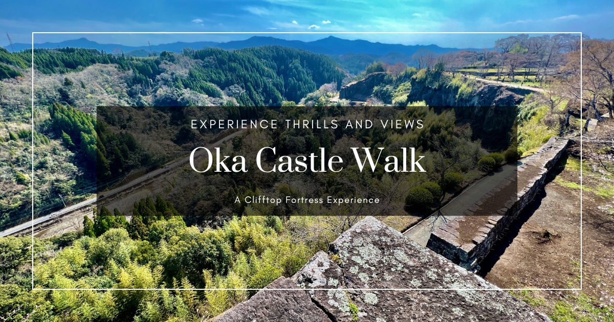 오카성을 걷다: 절벽 위 천공의 성에서 만나는 절경과 스릴