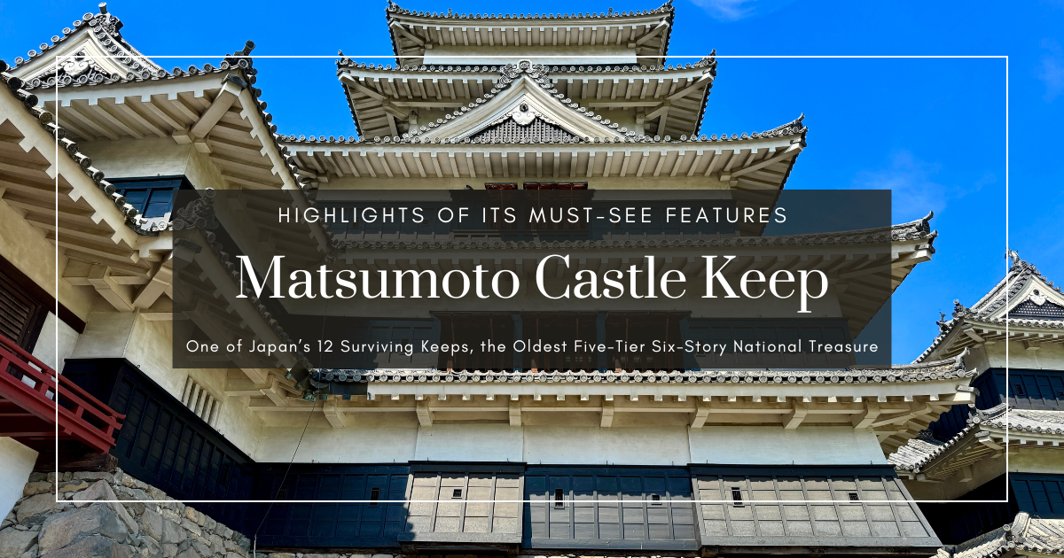 Matsumoto Castle Keep Highlights: 10 Must-See Attractions Inside the National Treasure