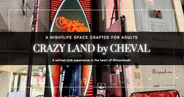 CRAZY LAND by CHEVAL｜大阪・心斎橋の大人向けラグジュアリーナイトクラブ