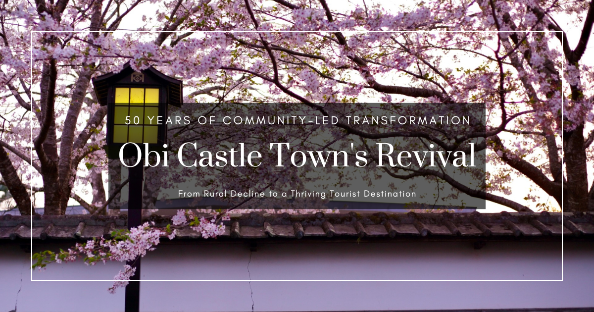 การฟื้นฟูเมืองปราสาทโอบิ: เรื่องราว 50 ปีของการพัฒนาชุมชนที่นำโดยประชาชน